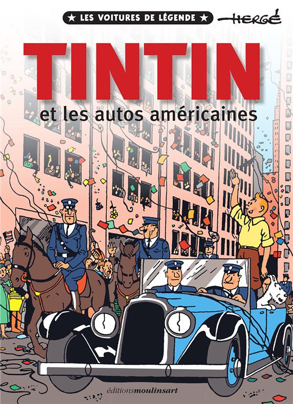 TINTIN ET LES AUTOS AMERICAINES #2 - LES VOITURES DE LEGENDE