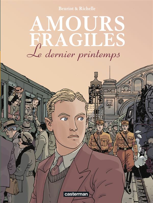 AMOURS FRAGILES - T01 - LE DERNIER PRINTEMPS