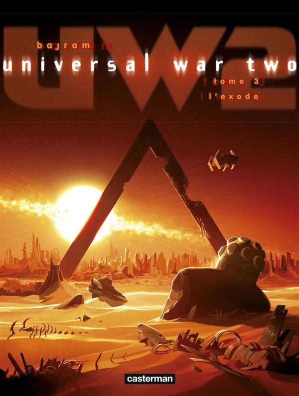 UNIVERSAL WAR TWO - T03 - L'EXODE