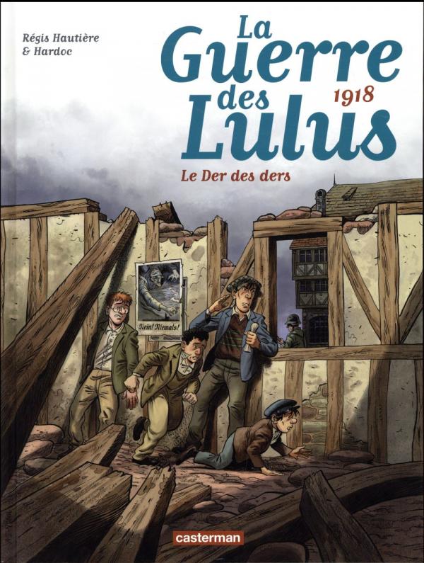 LA GUERRE DES LULUS - T05 - 1918, LE DER DES DERS