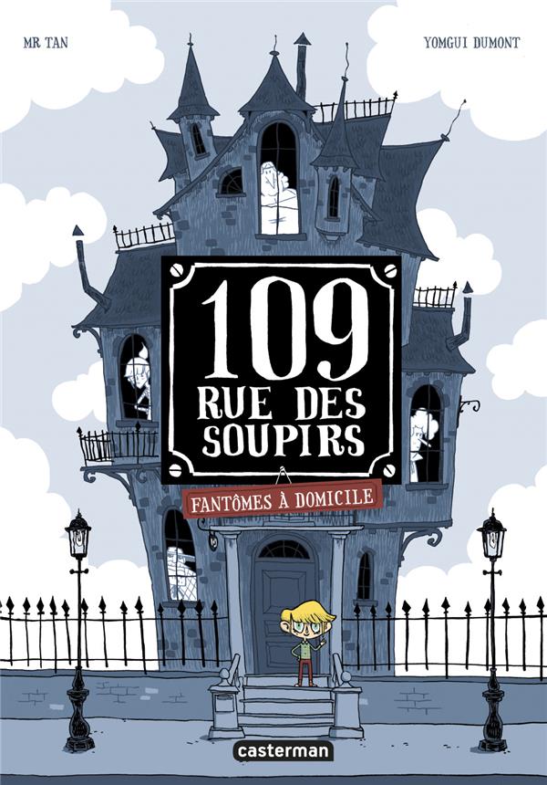 109 RUE DES SOUPIRS - T01 - FANTOMES A DOMICILE