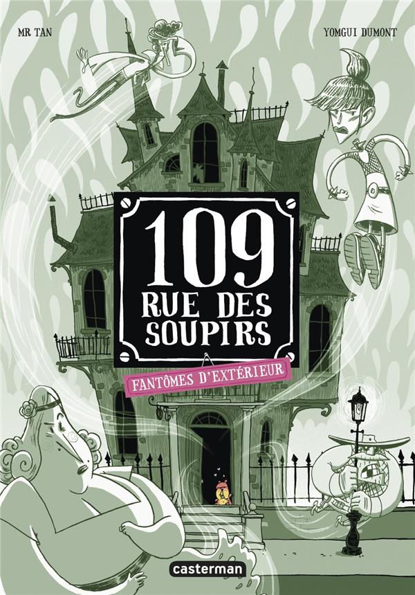 109 RUE DES SOUPIRS - T03 - FANTOMES D'EXTERIEUR