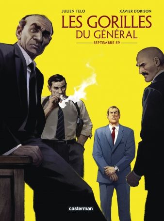 LES GORILLES DU GENERAL - VOL01 - SEPTEMBRE 59
