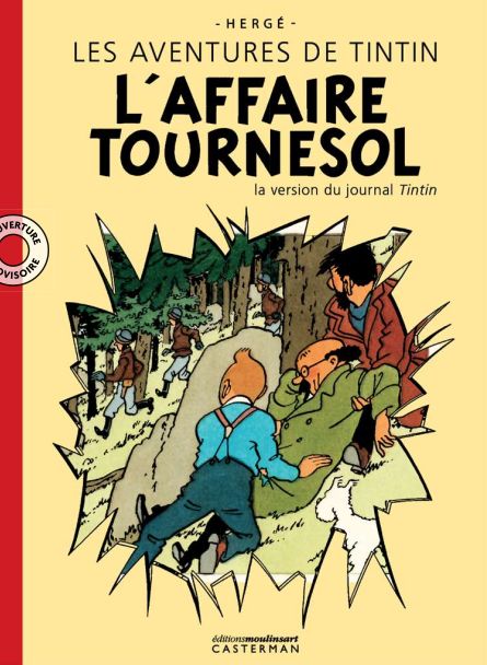 TINTIN - T18 - L'AFFAIRE TOURNESOL - LA VERSION DU JOURNAL TINTIN
