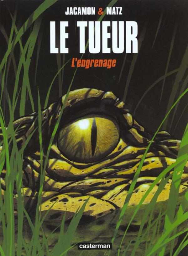 LE TUEUR - T02 - L' ENGRENAGE