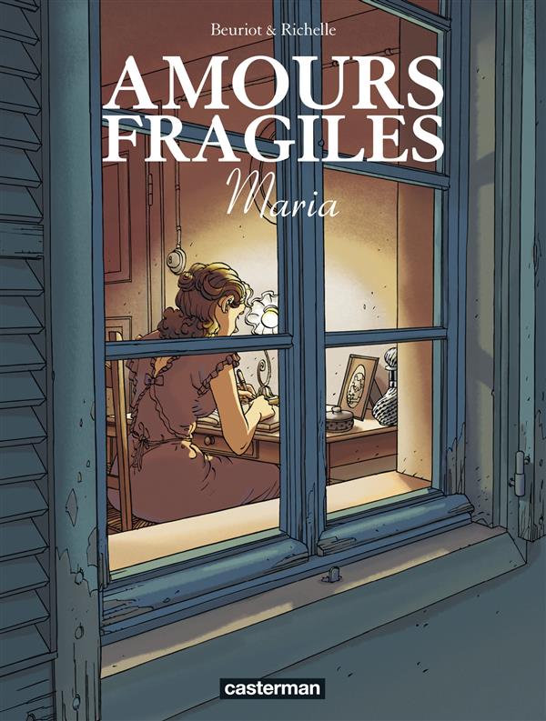 AMOURS FRAGILES - T03 - MARIA
