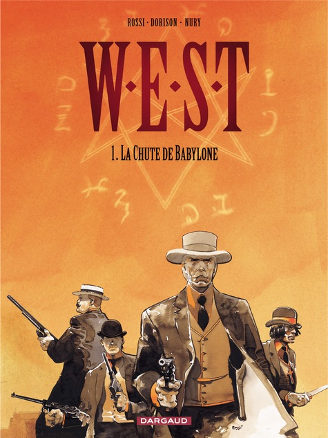 WEST - W.E.S.T. - TOME 1 - LA CHUTE DE BABYLONE