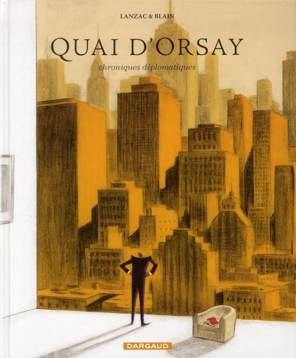 QUAI D'ORSAY - TOME 2 - CHRONIQUES DIPLOMATIQUES - TOME 2