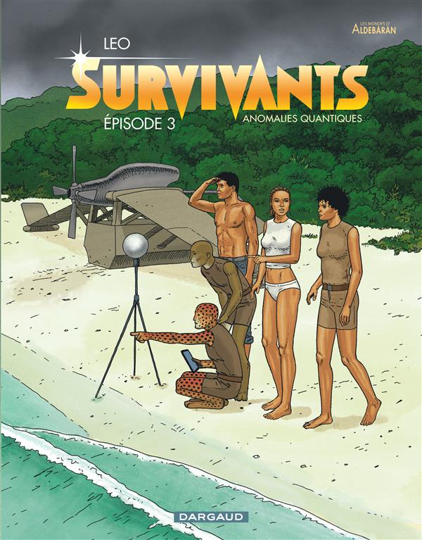 LES SURVIVANTS - SURVIVANTS - TOME 3 - EPISODE 3