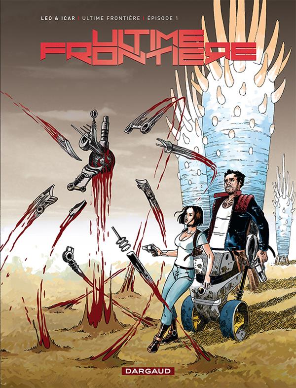 ULTIME FRONTIERE - TOME 1 - EPISODE 1