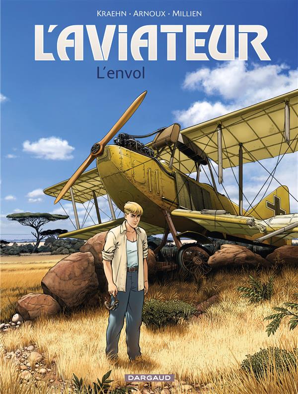 L'AVIATEUR - TOME 1 - L'ENVOL