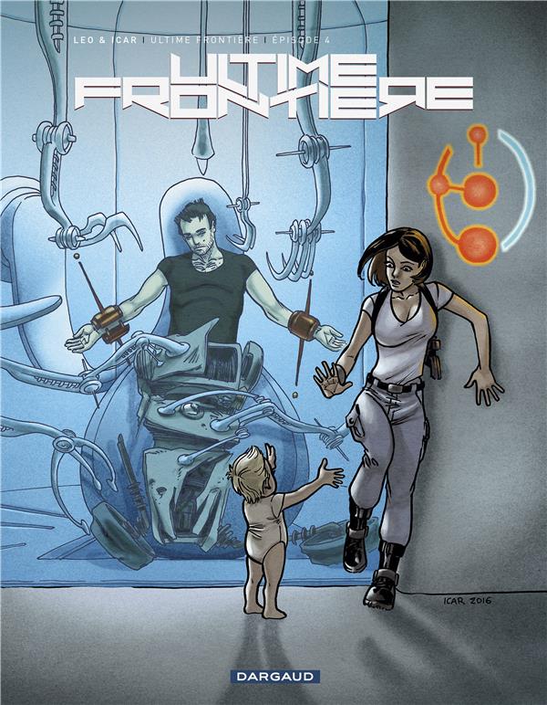 ULTIME FRONTIERE - TOME 4 - EPISODE 4