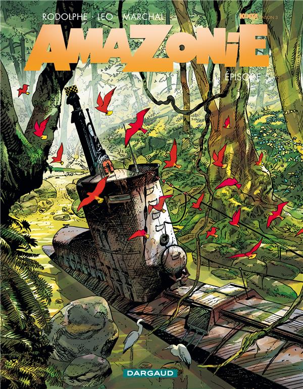 AMAZONIE - TOME 5 - EPISODE 5