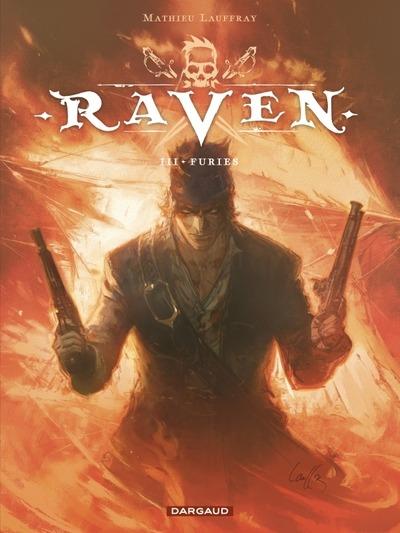 RAVEN - TOME 3 - FURIES