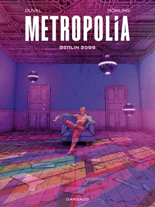 METROPOLIA - TOME 1 - BERLIN 2099