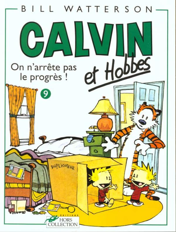 CALVIN ET HOBBES TOME 9 ON N'ARRETE PAS LE PROGRES - VOL09