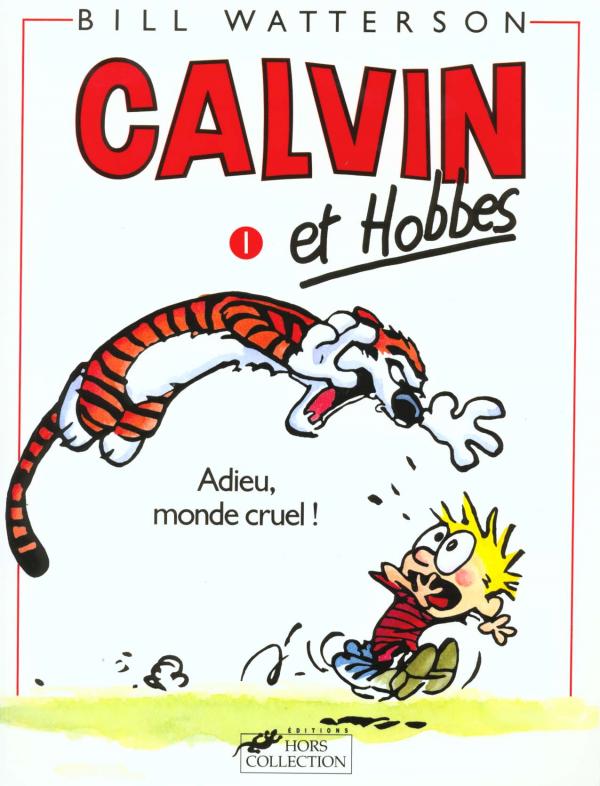 CALVIN ET HOBBES TOME 1 ADIEU MONDE CRUEL - VOL01