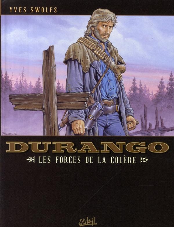DURANGO T02 - LES FORCES DE LA COLERE