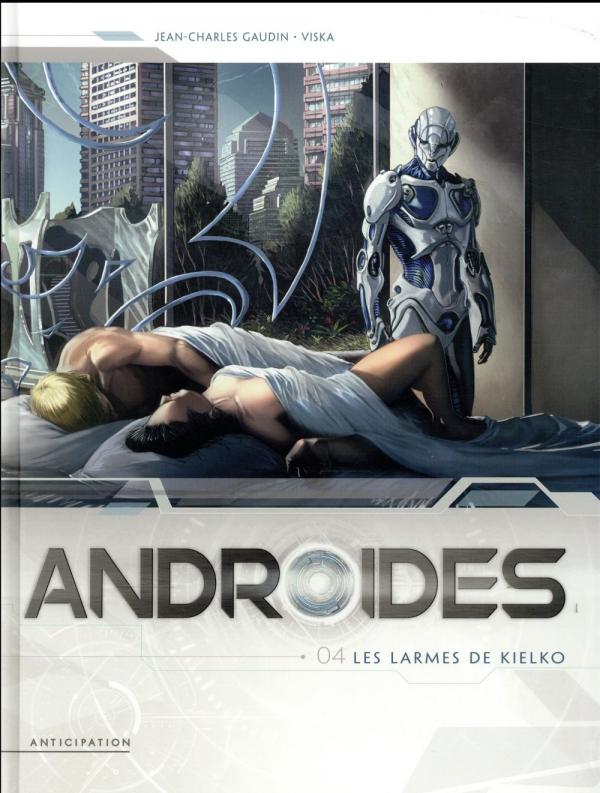 ANDROIDES T04 - LES LARMES DE KIELKO