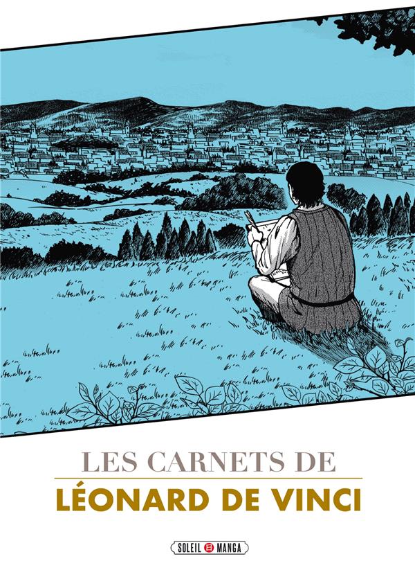 LES CARNETS DE LEONARD DE VINCI - ONE SHOT - LES CARNETS DE LEONARD DE VINCI