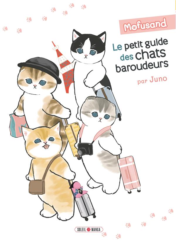 MOFUSAND - LE PETIT GUIDE DES CHATS BAROUDEURS - ONE SHOT - MOFUSAND - LE PETIT GUIDE DES CHATS BARO