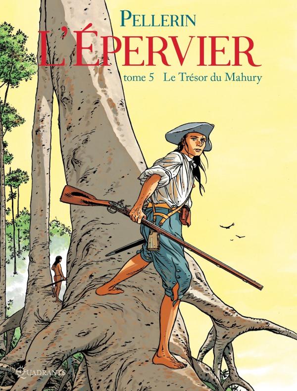 L'EPERVIER - L' EPERVIER T05 - LE TRESOR DU MAHURY