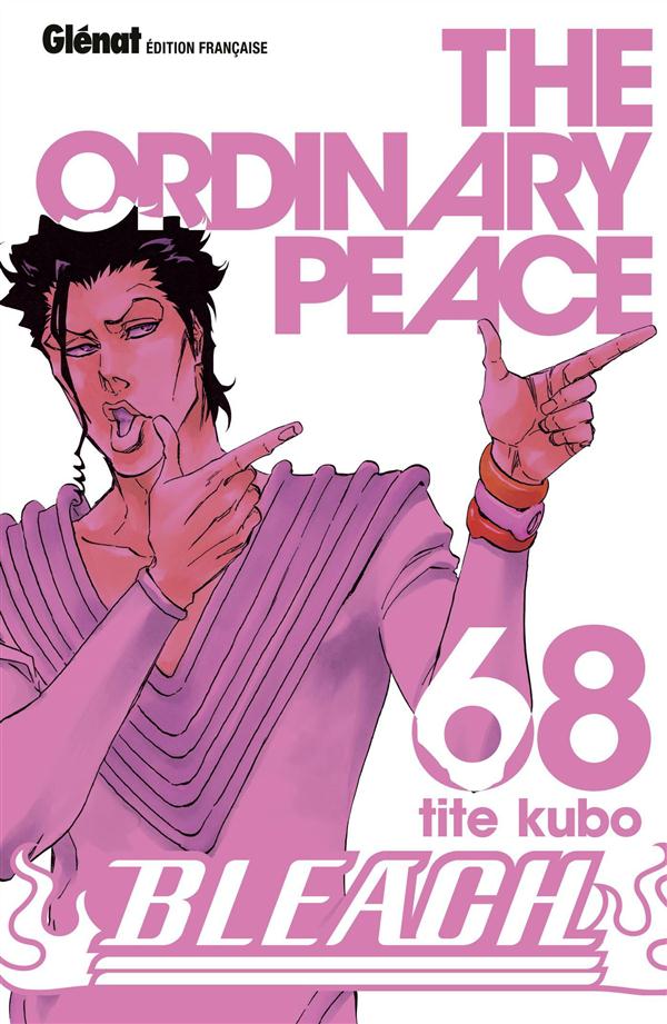 BLEACH - TOME 68 - THE ORDINARY PEACE