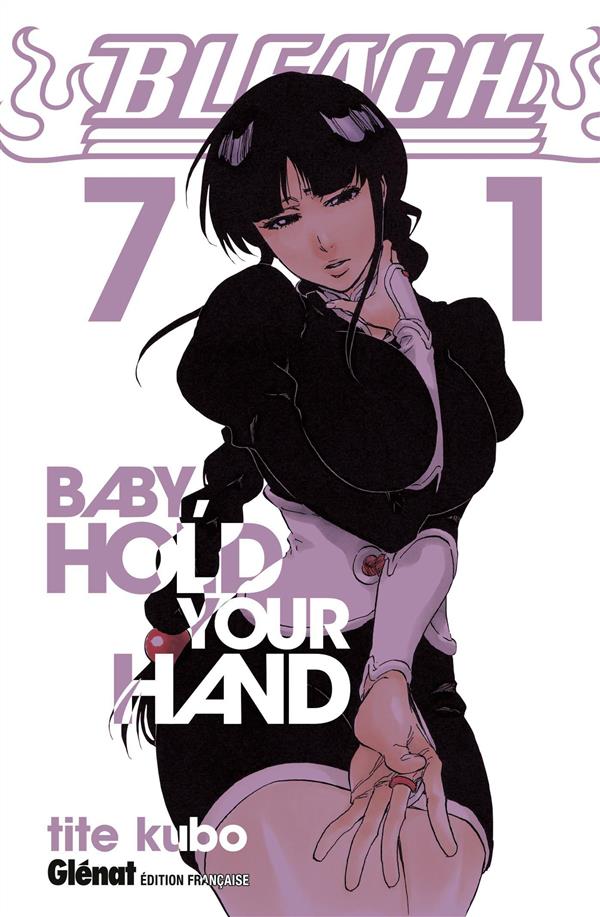 BLEACH - TOME 71 - BABY HOLD YOUR HAND