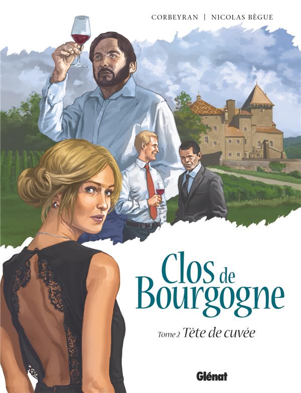 CLOS DE BOURGOGNE - TOME 02 - TETE DE CUVEE