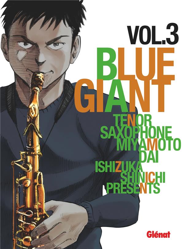 BLUE GIANT - TOME 03 - TENOR SAXOPHONE - MIYAMOTO DAI