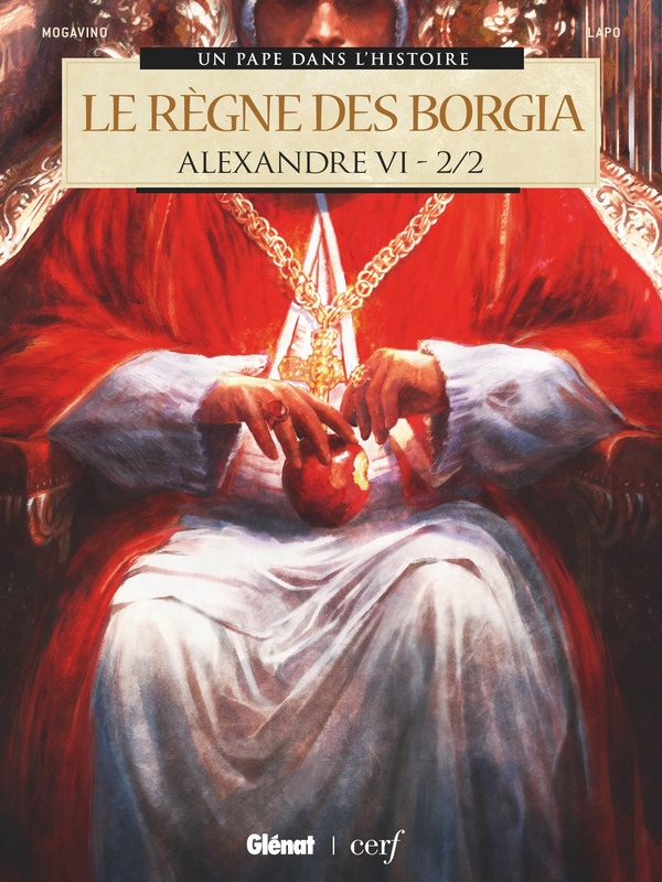 ALEXANDRE VI - TOME 02 - LE REGNE DES BORGIA 2/2