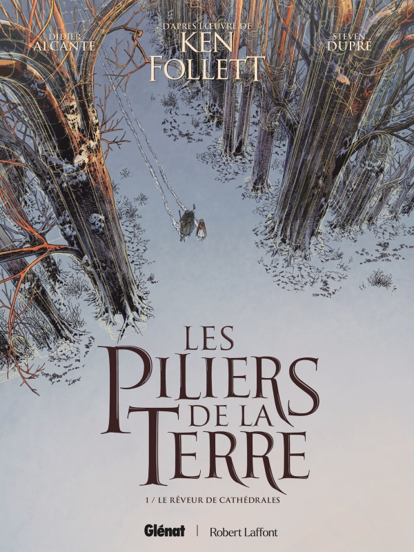 LES PILIERS DE LA TERRE - TOME 01 - LE REVEUR DE CATHEDRALES