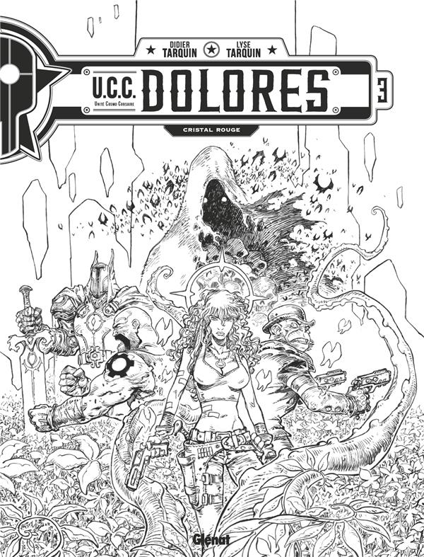 UCC DOLORES - TOME 03 - N&B - EDITION LIMITEE NOIR & BLANC EX LIBRIS PULP'S OFFERT