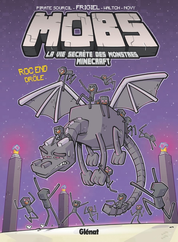 MOBS, LA VIE SECRETE DES MONSTRES MINECRAFT - TOME 05