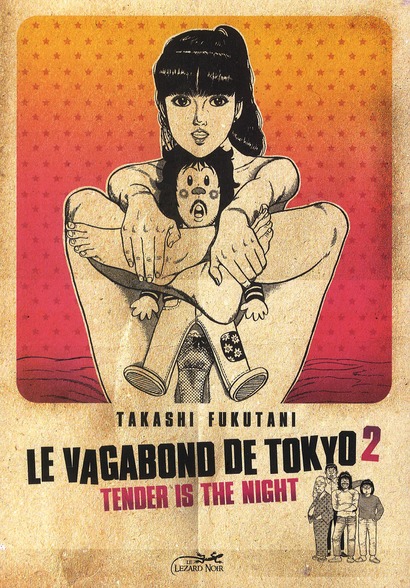 LE VAGABOND DE TOKYO 2 - TENDER IS THE NIGHT