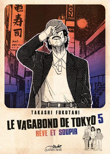 LE VAGABOND DE TOKYO 5 - REVE ET SOUPIR
