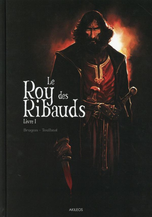LE ROY DES RIBAUDS T1