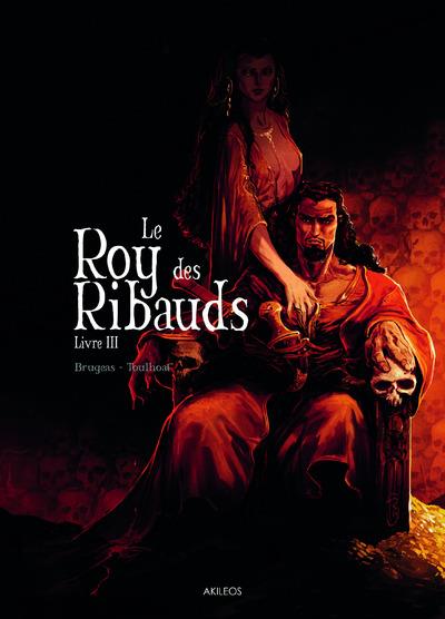 LE ROY DES RIBAUDS T3