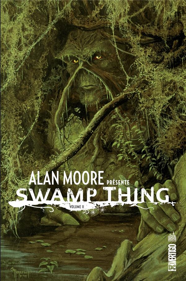 ALAN MOORE PRESENTE SWAMP THING - TOME 2