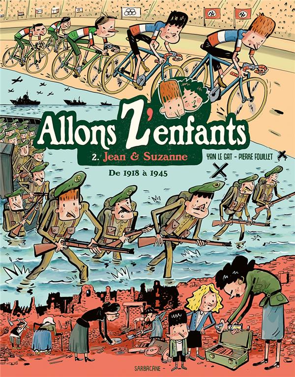 ALLONS Z'ENFANTS - JEAN & SUZANNE - T.2 - DE 1918 A 1945