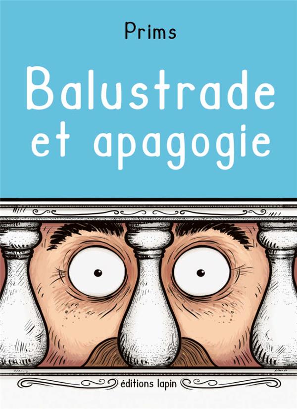 BALUSTRADE ET APAGOGIE