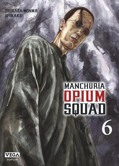 MANCHURIA OPIUM SQUAD - TOME 6