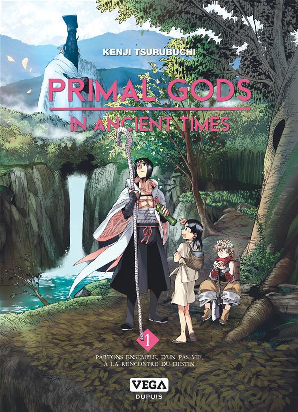 PRIMAL GODS IN ANCIENT TIMES - TOME 1