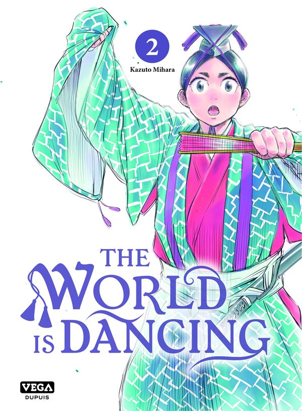 THE WORLD IS DANCING - TOME 2