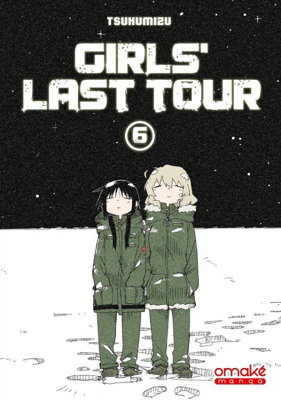 GIRLS' LAST TOUR - TOME 6