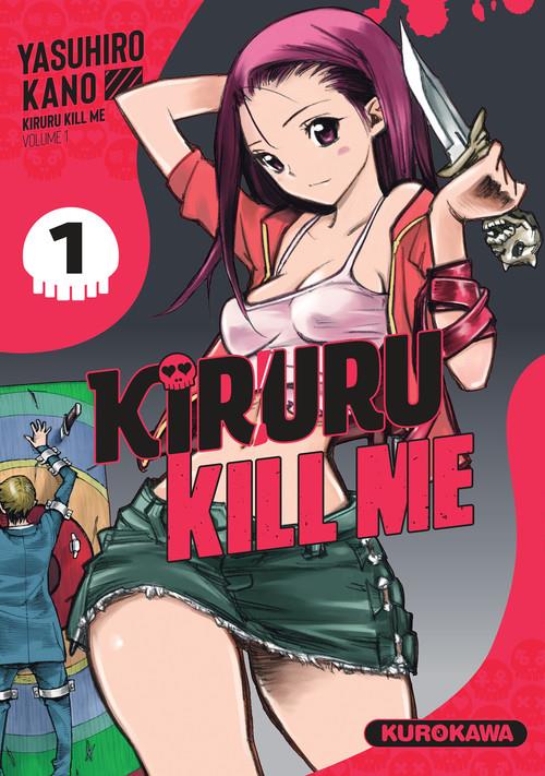 KIRURU KILL ME - TOME 1 - VOL01