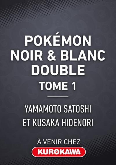 POKEMON NOIR & BLANC DOUBLE - TOME 1