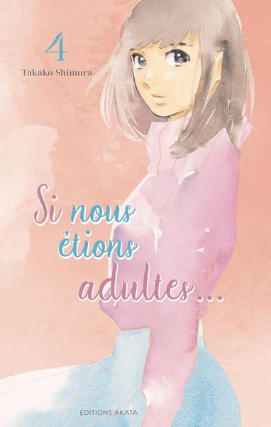 SI NOUS ETIONS ADULTES... - TOME 4