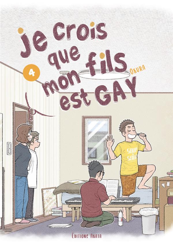 JE CROIS QUE MON FILS EST GAY - TOME 4