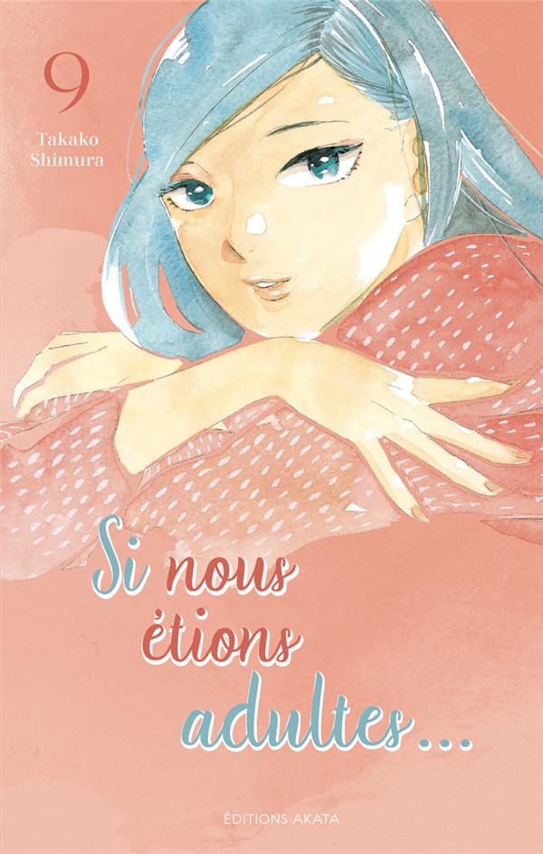 SI NOUS ETIONS ADULTES... - TOME 9